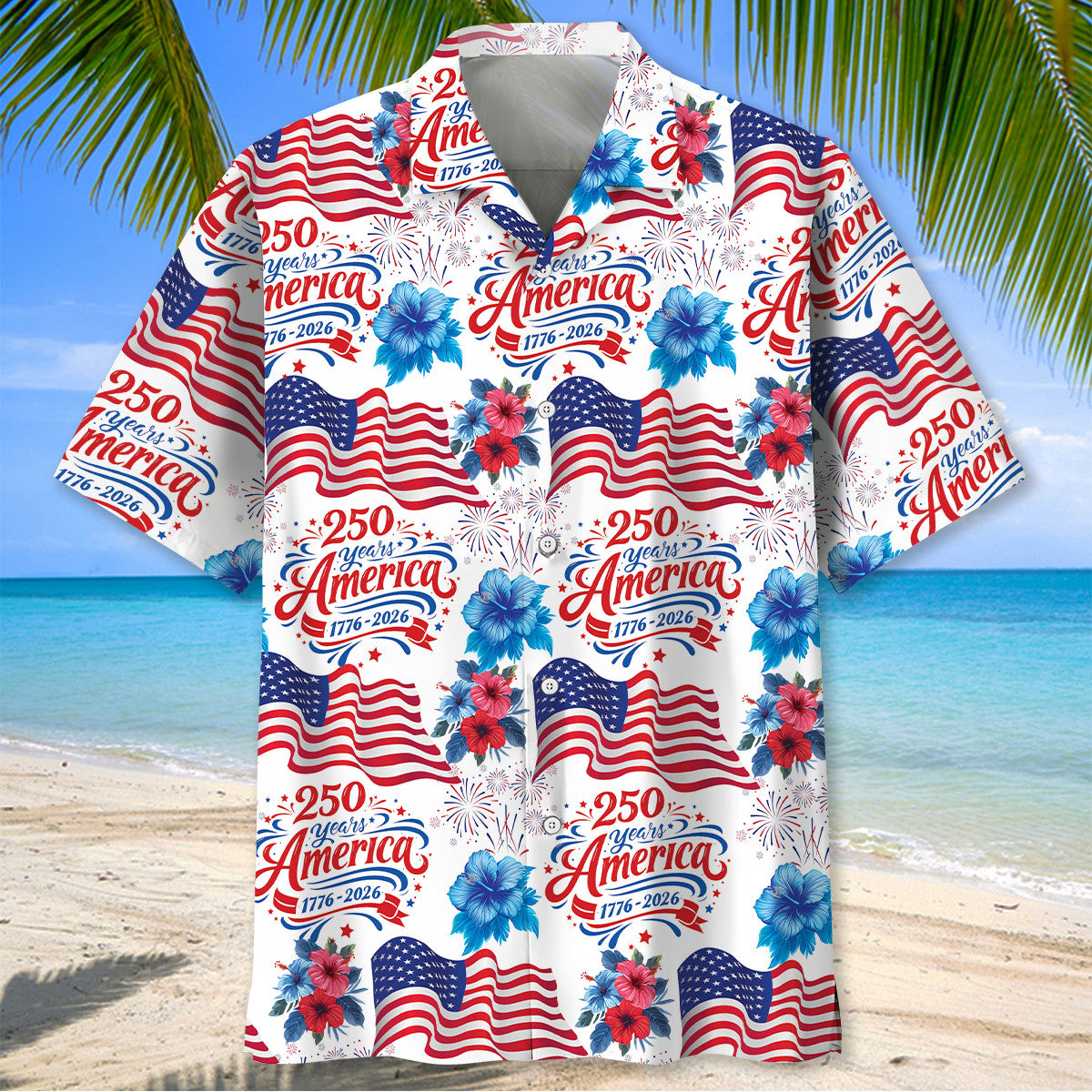 America 250th Anniversary Hawaiian Shirt