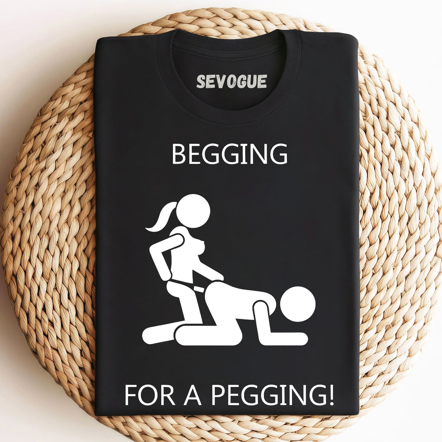 Begging For A Pegging-Mens Unisex Tee, Sweatshirt & Hoodie