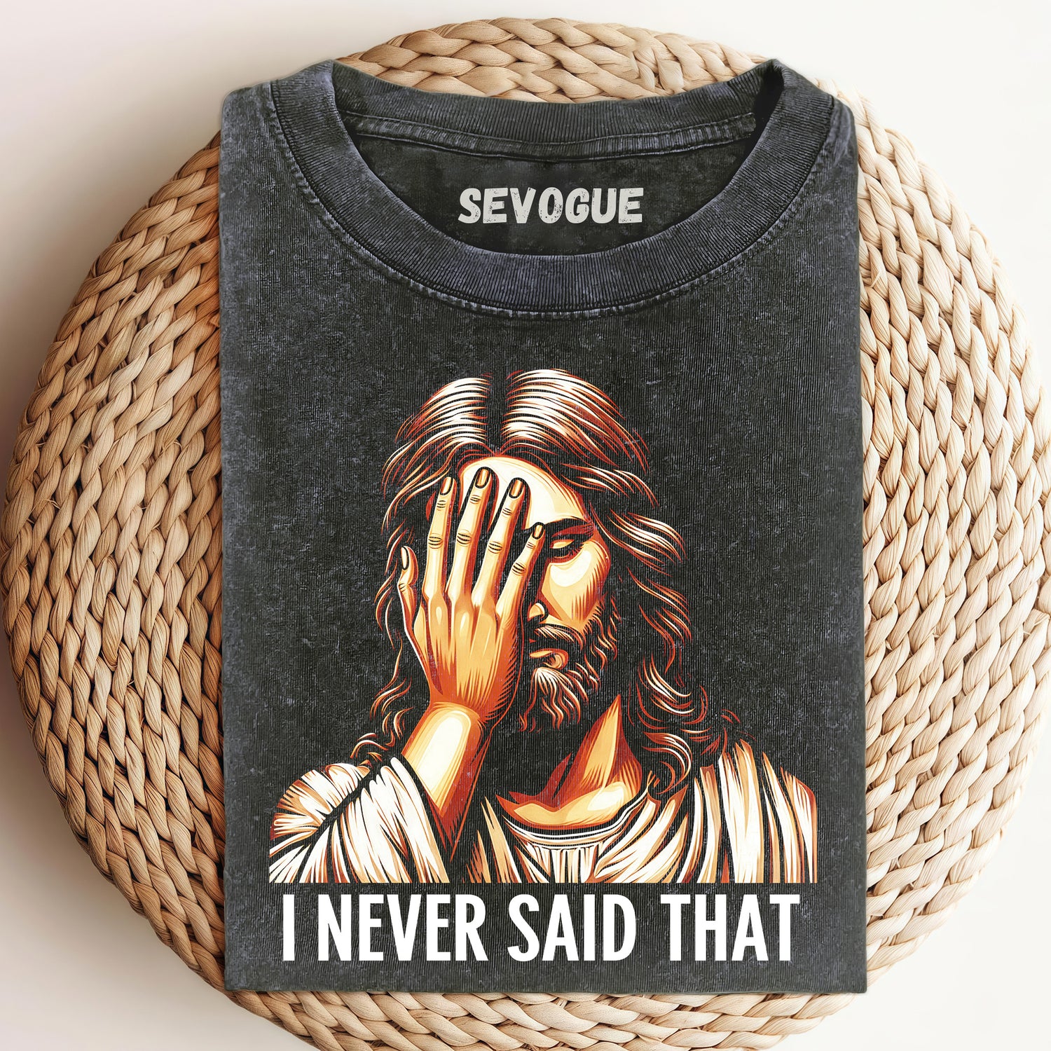 Jesus I Never Said That Unisex Tee, Sweatshirt & Hoodi