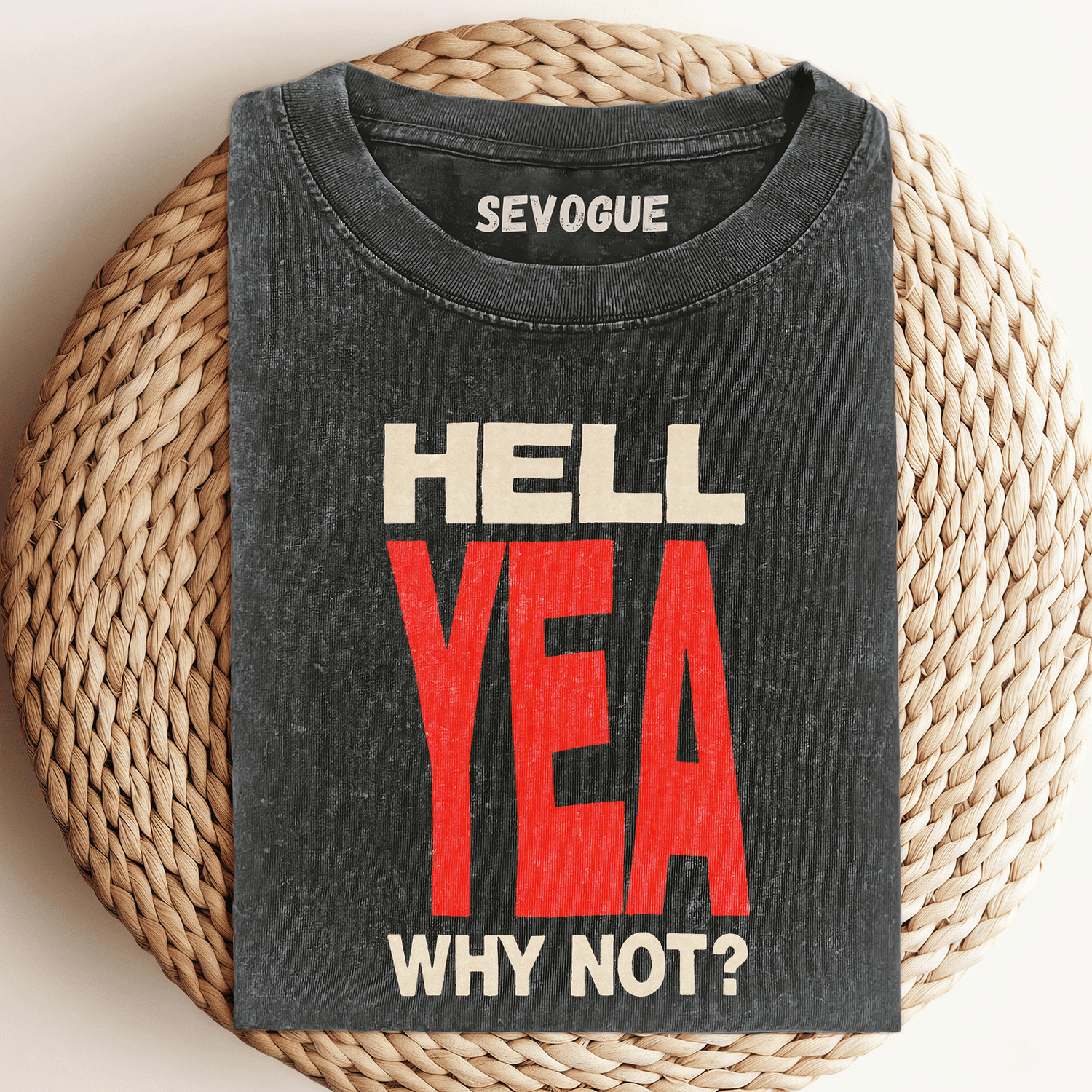 Hell Yea Why Not Unisex Tee, Sweatshirt & Hoodie