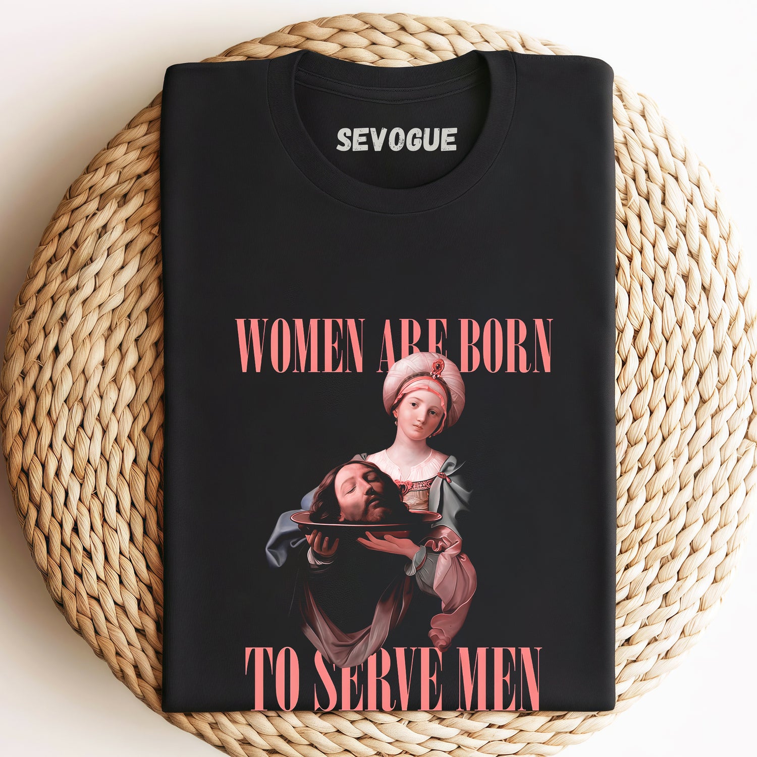 Women Must Serve Men Vintage Unisex Tee, Sweatshirt & Hoodi