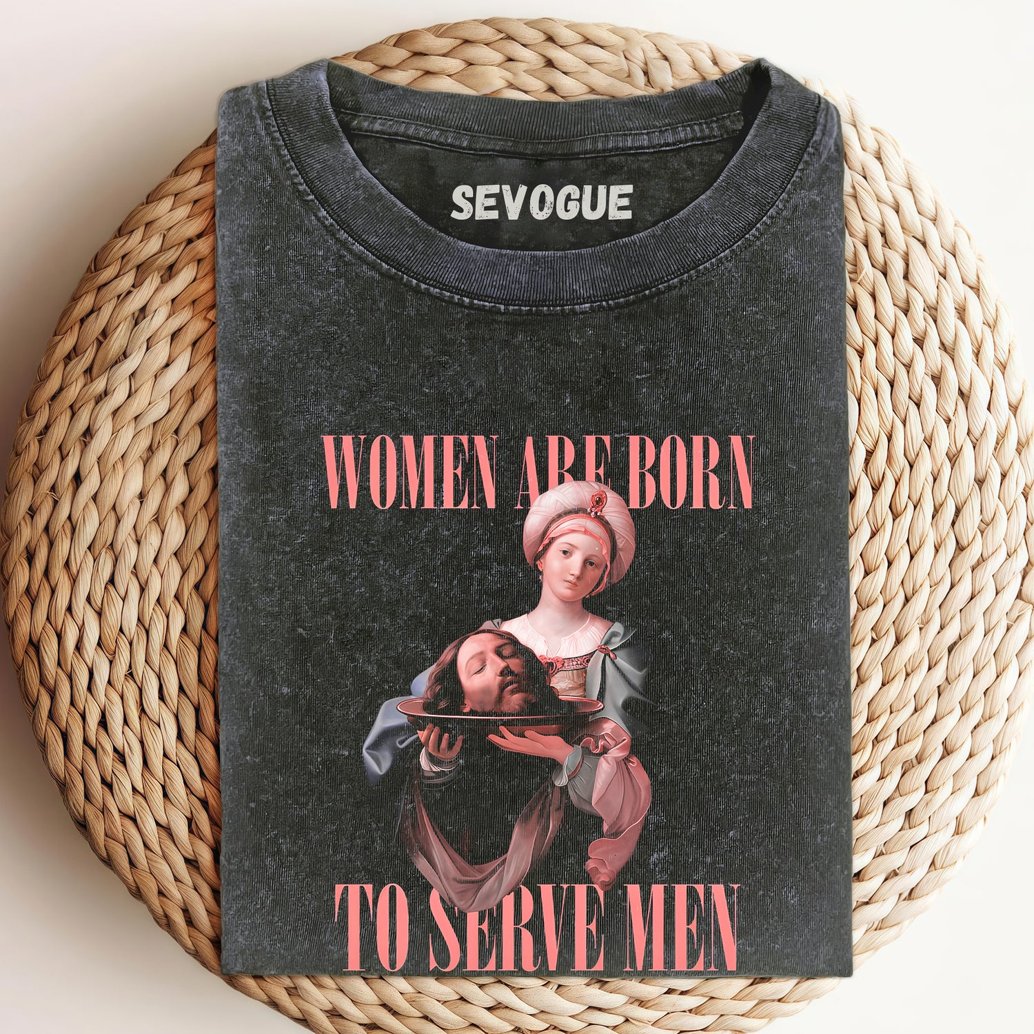 Women Must Serve Men Vintage Unisex Tee, Sweatshirt & Hoodi